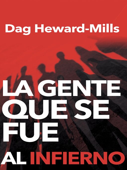 Title details for La gente que se fue al infierno by Dag Heward-Mills - Available